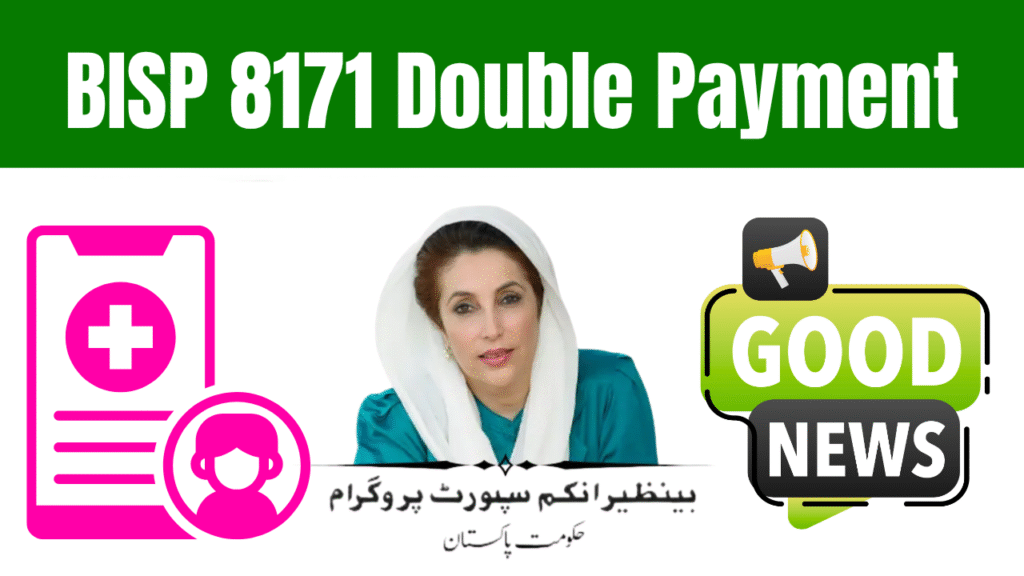 BISP 8171 Double Payment