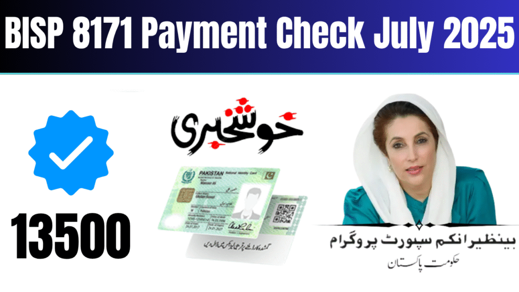 BISP 8171 Payment Check July 2025